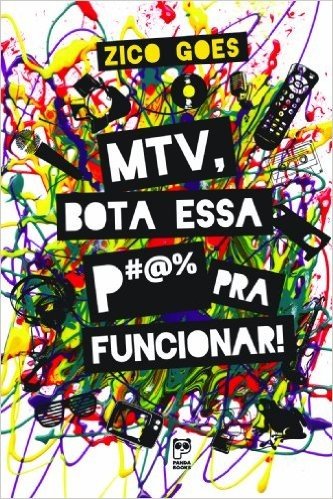 MTV, Bota Essa p@#% Pra Funcionar