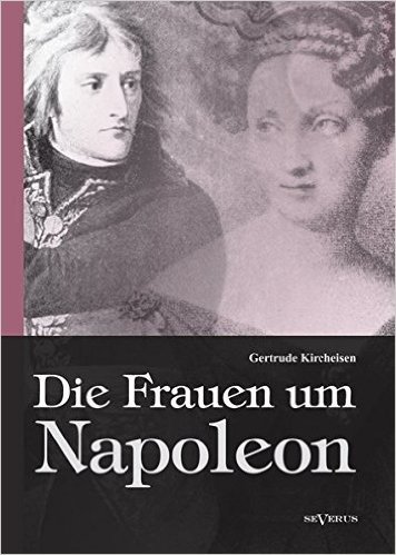 Die Frauen Um Napoleon