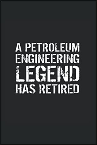 indir A Legendary Petroleum Engineer Has Retired: Blood Pressure Log Book For Retired Petroleum Engineers