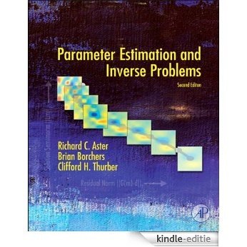 Parameter Estimation and Inverse Problems (International Geophysics) [Kindle-editie]