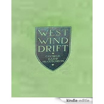 West Wind Drift (Illustrated) (English Edition) [Kindle-editie]