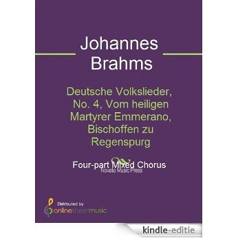 Deutsche Volkslieder, No. 4, Vom heiligen Martyrer Emmerano, Bischoffen zu Regenspurg [Kindle-editie] beoordelingen