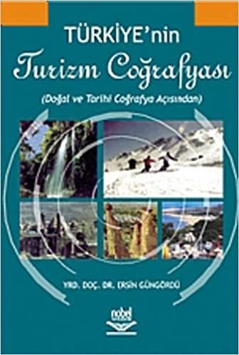 indir Türkiye&#39;nin Turizm Coğrafyası: (Doğal ve Tarihi Coğrafya Açısından)