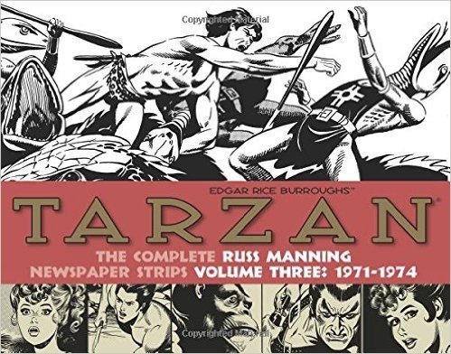 Tarzan: The Complete Russ Manning Newspaper Strips Volume 3 (1971-1974)