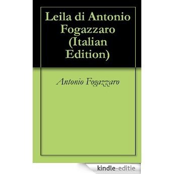 Leila di Antonio Fogazzaro (Italian Edition) [Kindle-editie] beoordelingen