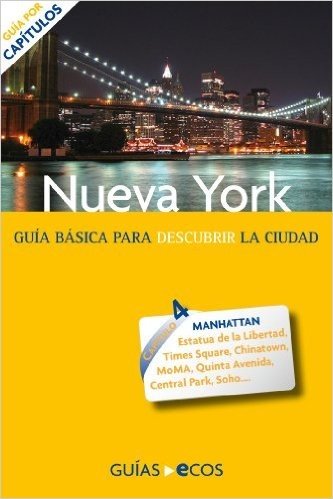 Nueva York. Capítulo 4: Manhattan (Spanish Edition)