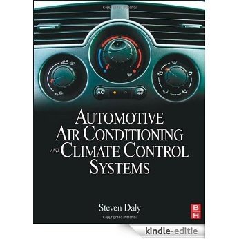 Automotive  Air Conditioning and Climate Control Systems [Kindle-editie]