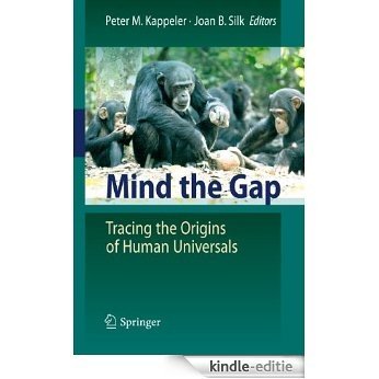 Mind the Gap: Tracing the Origins of Human Universals [Kindle-editie]
