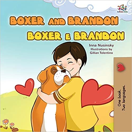 Boxer and Brandon (English Portuguese Bilingual Children's Book -Brazilian): English Portuguese