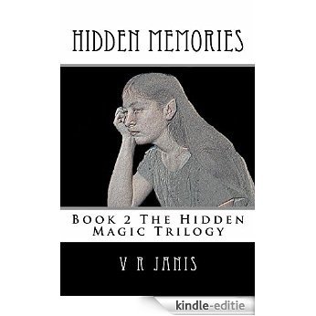 Hidden Memories (Hidden Magic Trilogy Book 2) (English Edition) [Kindle-editie]