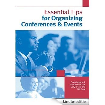 Essential Tips for Organizing Conferences & Events [Kindle-editie]