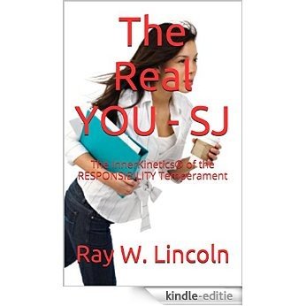 The Real YOU - SJ: The InnerKinetics® of the RESPONSIBILITY Temperament (English Edition) [Kindle-editie] beoordelingen