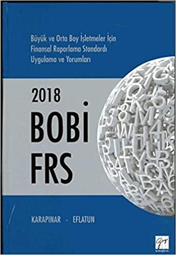 2018 Bobi Frs (Ciltli): Büyük ve Orta Boy İşletmeler İçin Finansal Raporlama Standardı Uygulama ve Yorumları