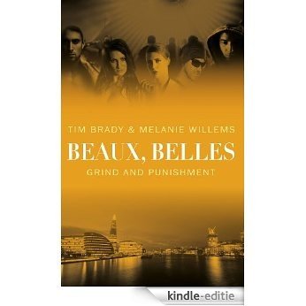 Beaux, Belles - grind and punishment (English Edition) [Kindle-editie]