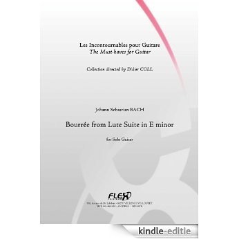 CLASSICAL SHEET MUSIC - Bourree from Lute Suite in E minor - BACH - Solo Guitar (English Edition) [Kindle-editie]