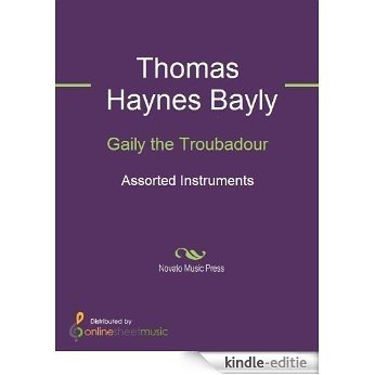 Gaily the Troubadour [Kindle-editie]