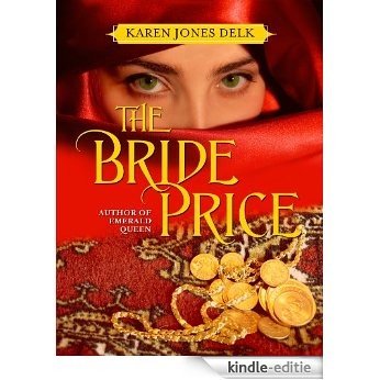 The Bride Price (A Historical Romance) (English Edition) [Kindle-editie]