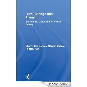 Rural Change and Planning: England and Wales in the Twentieth Century (Planning, History and Environment Series) [Kindle-editie] beoordelingen