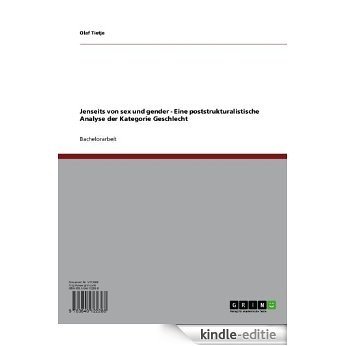 Jenseits von sex und gender - Eine poststrukturalistische Analyse der Kategorie Geschlecht [Kindle-editie]