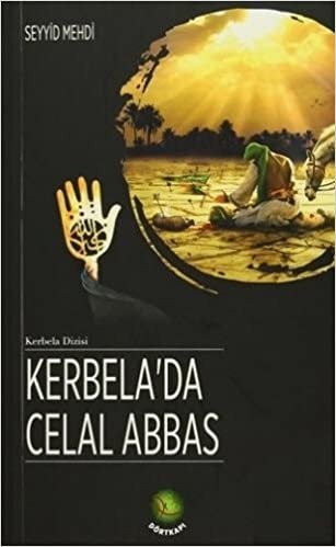 Kerbelada Celal Abbas: Sakkayı Ab ve Edep