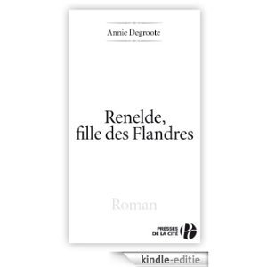 Renelde, fille des flandres (Terres de France) [Kindle-editie]