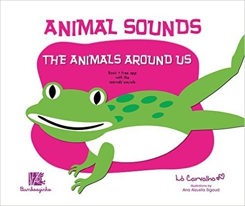 Animal Sounds. The Animals Around Us