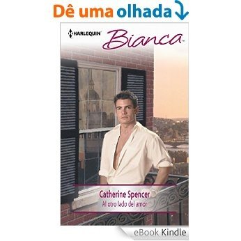 Al otro lado del amor (Bianca) [eBook Kindle]