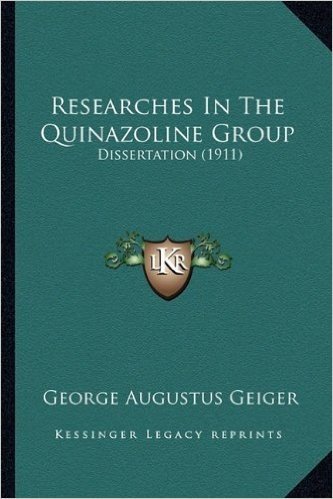Researches in the Quinazoline Group: Dissertation (1911)