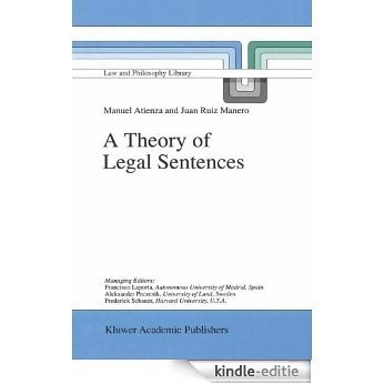 A Theory of Legal Sentences (Law and Philosophy Library) [Kindle-editie]
