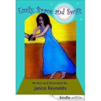 Emily, Brave and Swift (English Edition) [Kindle-editie]
