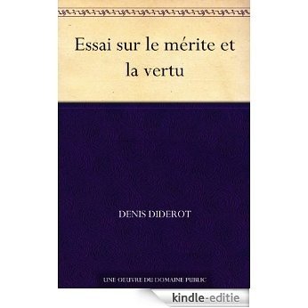Essai sur le mérite et la vertu (French Edition) [Kindle-editie]