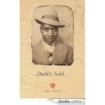 Daddy Said... (English Edition) [Kindle-editie]