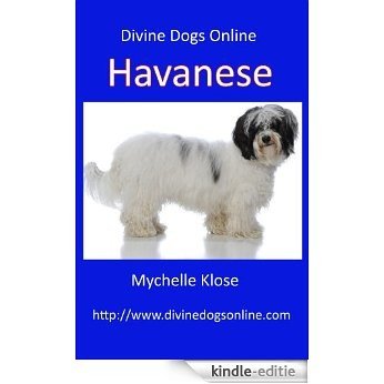 Havanese (Divine Dogs Online Book 25) (English Edition) [Kindle-editie]
