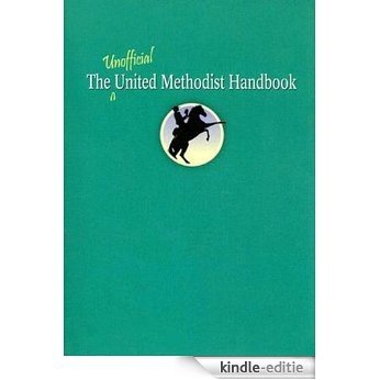 The Unofficial United Methodist Handbook [Kindle-editie]