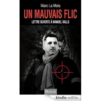 Un mauvais flic. Lettre ouverte à Manuel Valls (Iter criminis) [Kindle-editie] beoordelingen