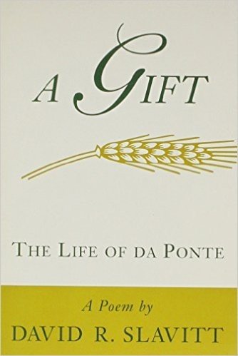 A Gift: The Life of Da Ponte: A Poem
