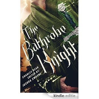 The Bathrobe Knight: Volume 1 (English Edition) [Kindle-editie] beoordelingen