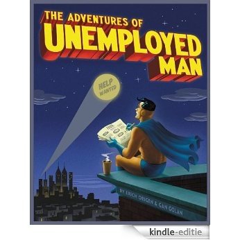 The Adventures of Unemployed Man (English Edition) [Kindle-editie]