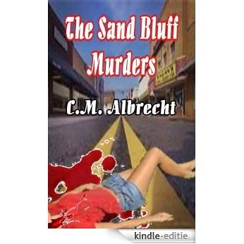 The Sand Bluff Murders (Jonas McCleary Series Book 1) (English Edition) [Kindle-editie]