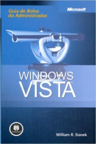 Microsoft Windows Vista. Guia de Bolso do Administrador