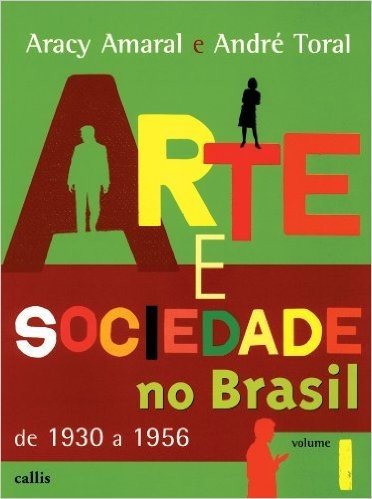 Arte e Sociedade no Brasil - Volume I