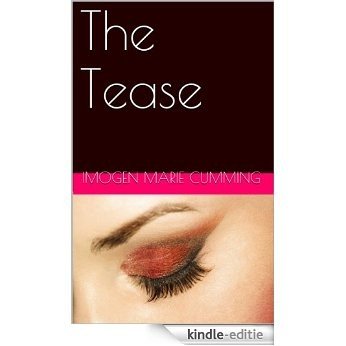 The Tease (English Edition) [Kindle-editie]