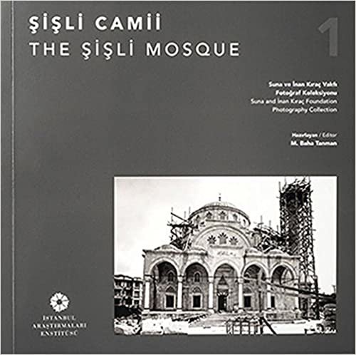 Şişli Camii / The Şişli Mosque: Suna ve İnan Kıraç Vakfı Fotoğraf Koleksiyonu / Suna ve İnan Kıraç Foundation Photography Collection