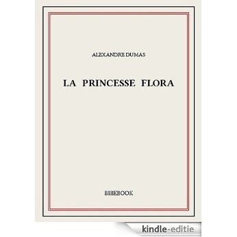 La princesse Flora [Kindle-editie]