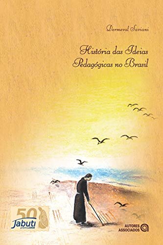 História das ideias pedagógicas no Brasil (English Edition)