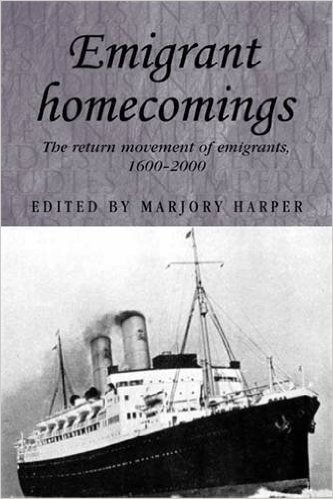 Emigrant Homecomings: The Return Movement of Emigrants, 1600-2000