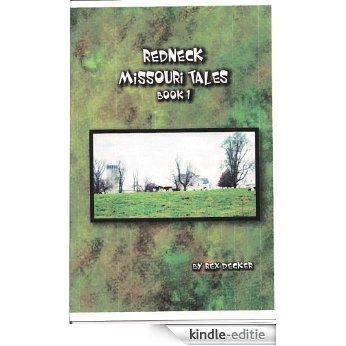Redneck Missouri Tales book One (English Edition) [Kindle-editie]