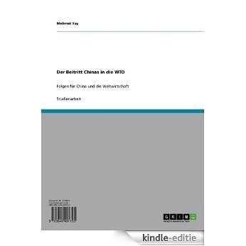 Der Beitritt Chinas in die WTO: Folgen für China und die Weltwirtschaft [Kindle-editie] beoordelingen