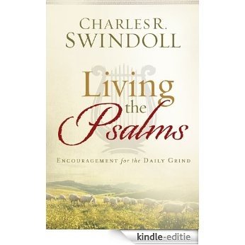 Living the Psalms: Encouragement for the Daily Grind [Kindle-editie] beoordelingen
