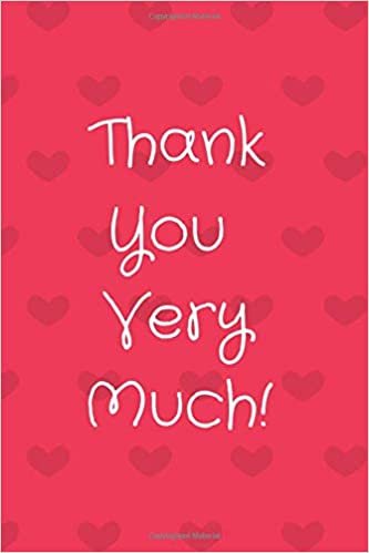 indir Thank You Very Much: Employee Appreciation Gifts, Teacher Thank You, Inspirational End of Year, Gifts For Staff, Bus Driver Appreciation, Work Book, ... Journal, Diary (110 Pages, Blank, 6 x 9)
